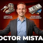 The Biggest Financial Mistakes Doctors Make in Their 30s and 40s (And How to Avoid Them)